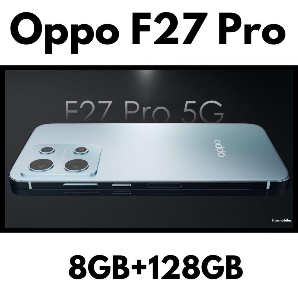 Oppo F27 Pro